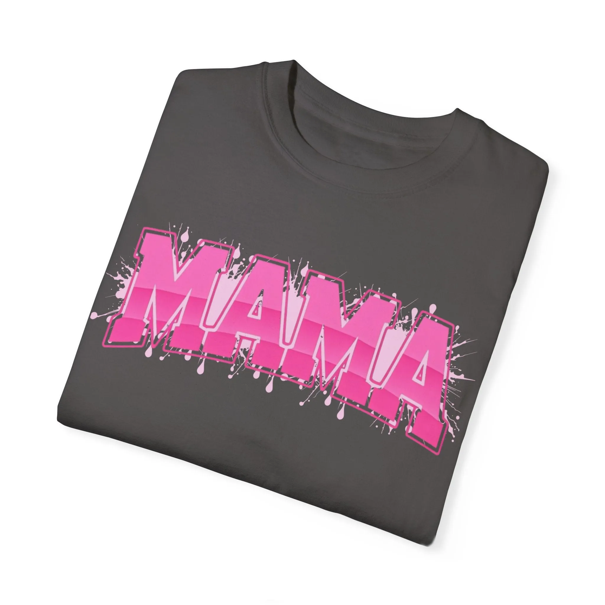 Mama Graphic Unisex Garment-Dyed T-Shirt
