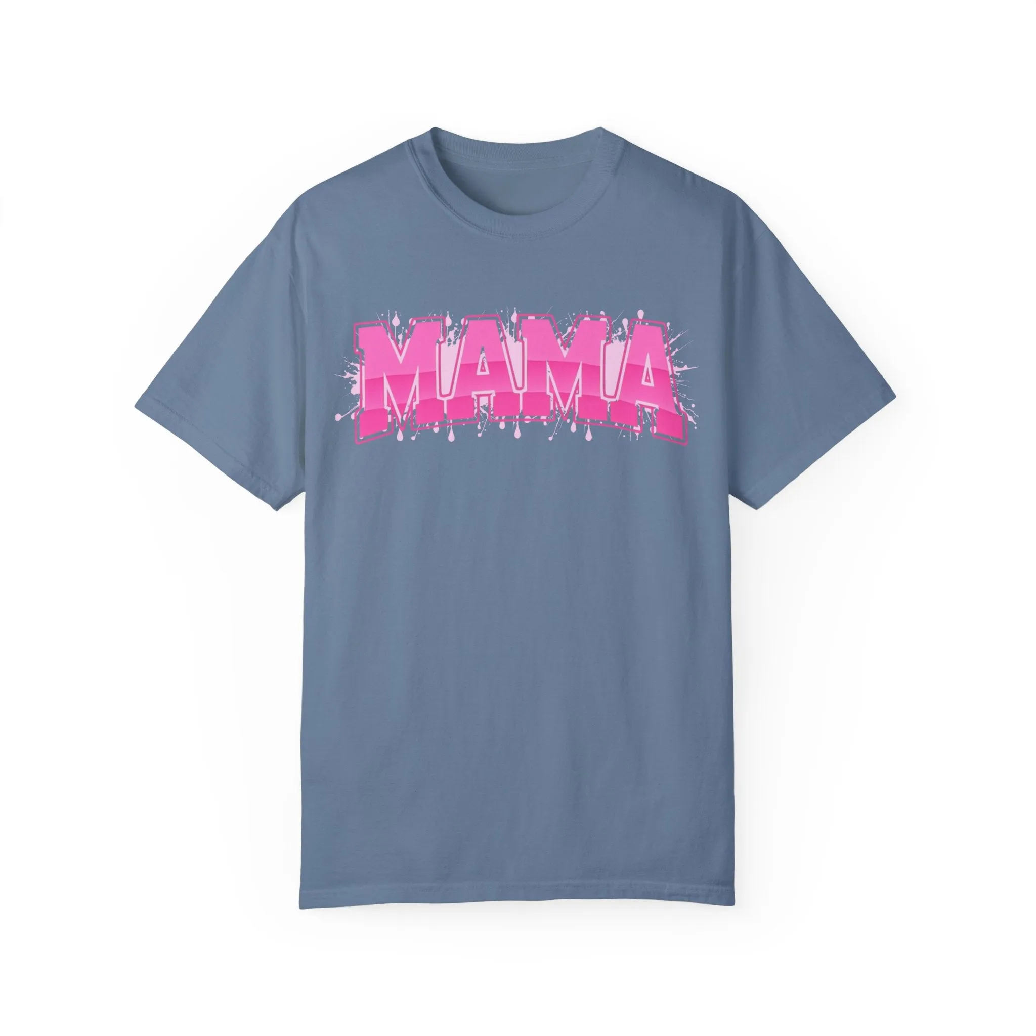Mama Graphic Unisex Garment-Dyed T-Shirt