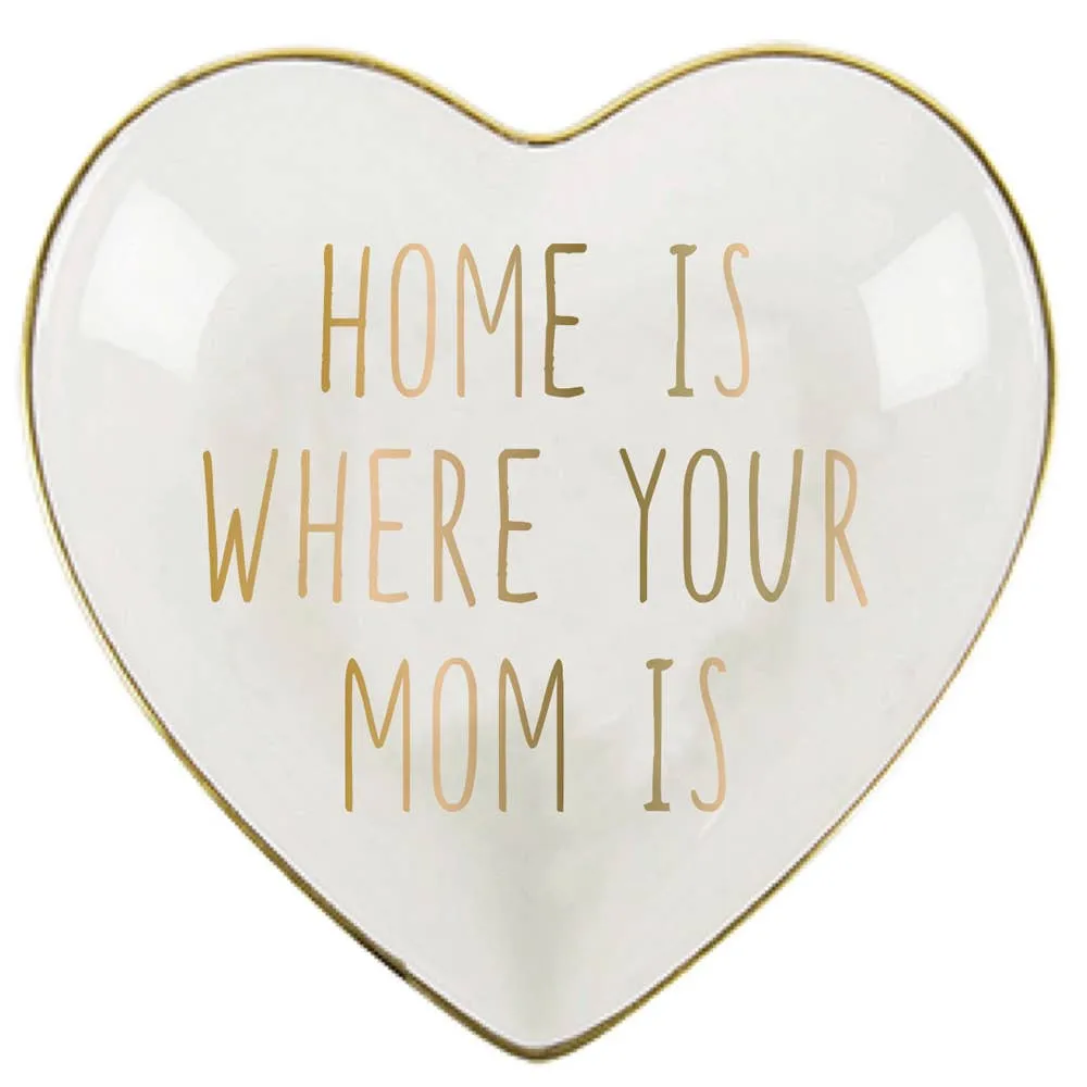 Trinket Dish | Home Is Where Your Mom Is